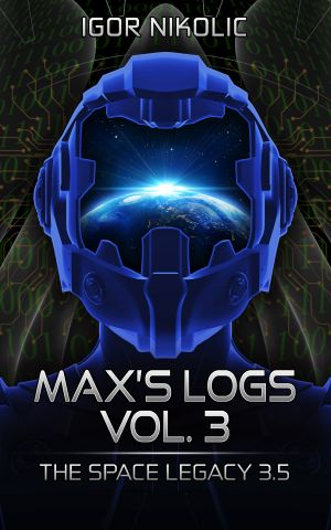 [Space Legacy 3.5] • Max’s Logs Vol.3